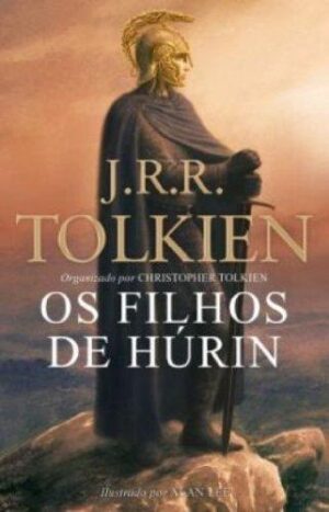 Os Filhos de Húrin - J. R. R. Tolkien