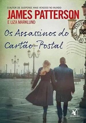 Os assassinos do cartão-postal -  James Patterson