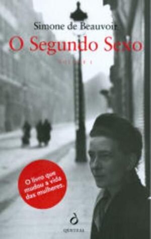 O segundo sexo 1 - os factos e os mitos - Simone de Beauvoir