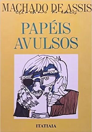 Papeis avulsos -  Machado de Assis
