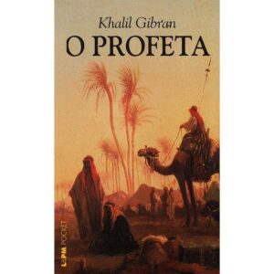 O Profeta - Khalil Gibran