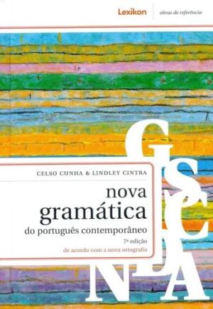 Nova gramática do português contemporâneo - Celso Cunha e Lindley Cintra