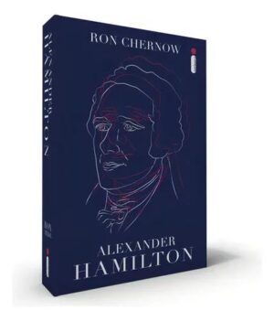 Alexander Hamilton - Ron Chernow
