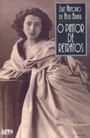 O pintor de retratos - Luiz Antonio de Assis Brasil