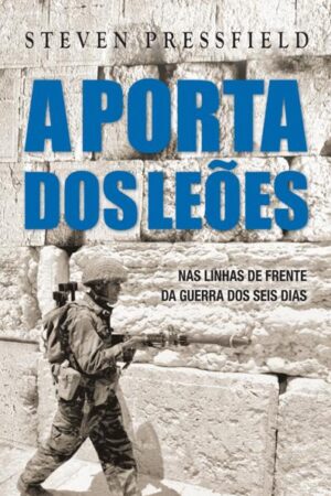 A porta dos leões - Steven Pressfield
