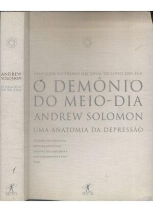 Demônio Do Meio-dia - Andrew Solomon