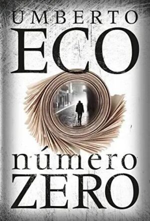 Número Zero - Umberto Eco