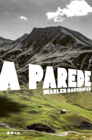 A parede -  Marlen Haushofer