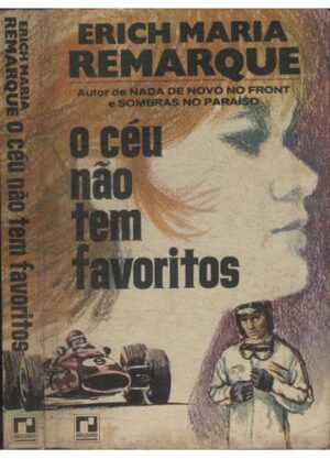 Capa do produto O Céu Não Tem Favoritos - Erich Maria Remarque
