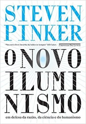 Capa do produto O Novo Iluminismo Em Defesa da Razao da Ciencia e do Humanismo - Steven Pinker
