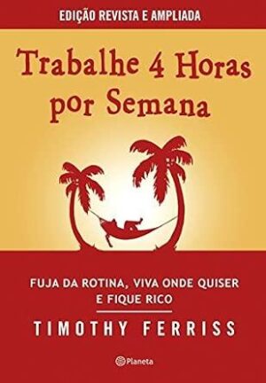 Capa do produto Trabalhe 4 horas por semana - Timothy Ferriss