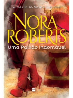 Capa do produto Uma paixão indomável - Nora Roberts