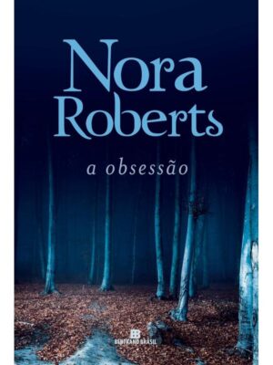 Capa do produto A obsessão - Nora Roberts