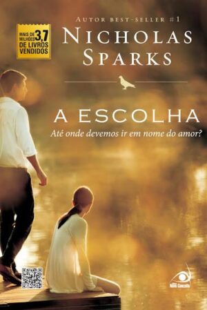 Capa do produto A Escolha - Nicholas Sparks