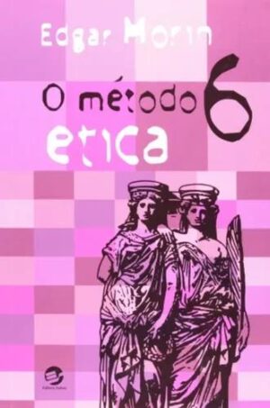 Capa do produto O método 6 ética - Edgar Morin