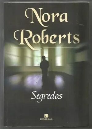 Capa do produto Segredos - Nora Roberts