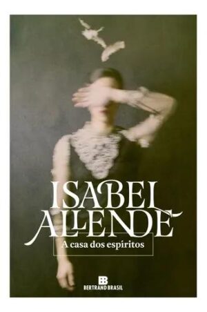 Capa do produto A casa dos espíritos - Isabel Allende