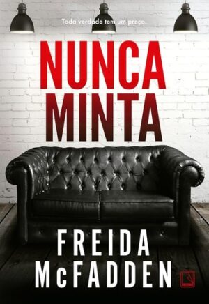 Capa do produto Nunca Minta - Freida McFadden