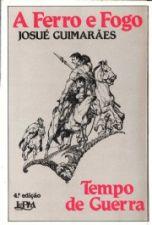 Capa do produto A Ferro e Fogo ii - Tempo de Guerra - Josué Guimarães