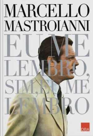 Capa do produto Eu me lembro sim eu me lembro - Marcello Mastroianni