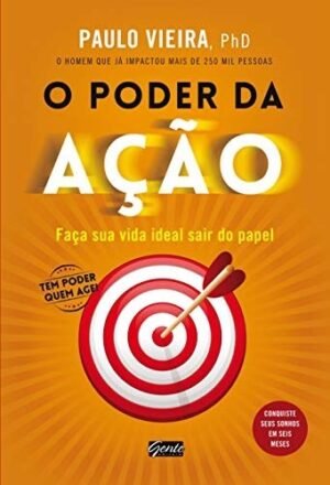 Capa do produto O poder da ação faça sua vida sair do papel - Paulo Vieira