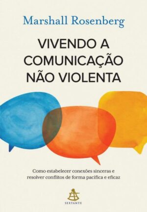 Capa do produto Vivendo a comunicação não violenta - Marshall Rosenberg