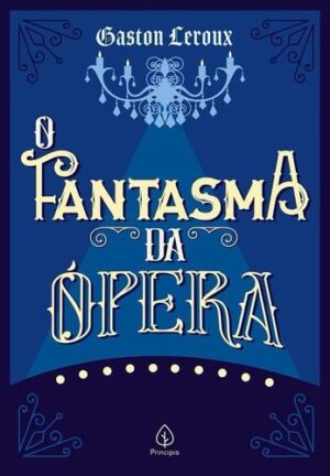 Capa do produto O fantasma da ópera - Gaston Leroux