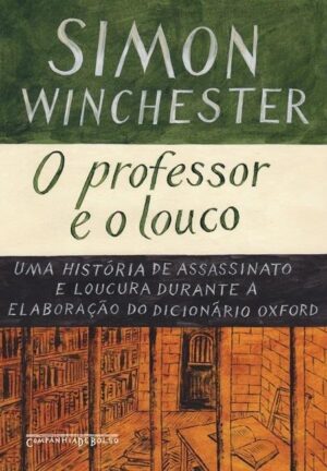 Capa do produto O PROFESSOR E O LOUCO - Simon Winchester