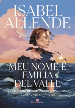 Capa do produto Meu nome é Emilia del Valle - Isabel Allende