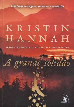 Capa do produto A Grande Solidão - Kristin Hannah