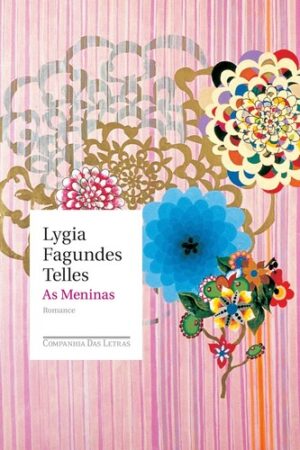 Capa do produto As meninas - Lygia Fagundes Telles