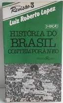 Capa do produto Historia do Brasil Contemporaneo - Revisao 3 - Luiz Roberto Lopez
