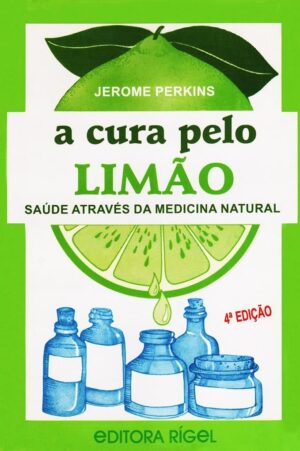 Capa do produto A Cura Pelo Limão - Jerome Perkins
