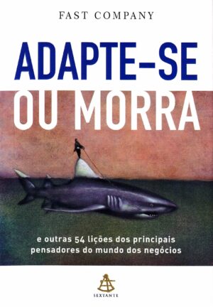 Capa do produto Adapte-Se ou Morra - Vários Autores