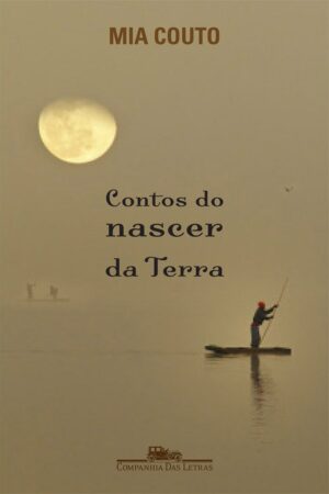Capa do produto Contos do nascer da terra - Mia Couto