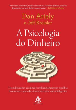 Capa do produto A psicologia do dinheiro - Dan Ariely e Jeff Kreisler