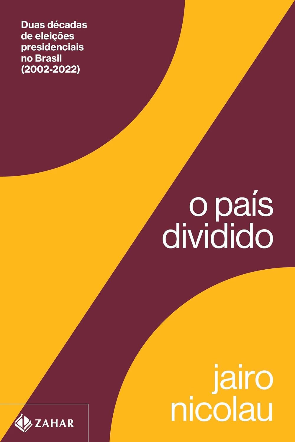 Capa do produto O país dividido Duas décadas de eleições presidenciais no Brasil 2002-22 - Jairo Nicolau