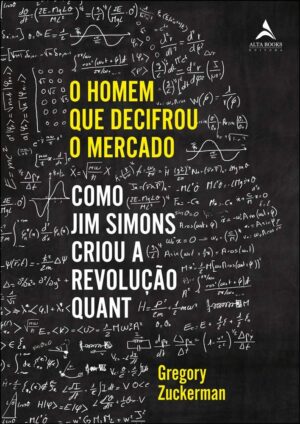 Capa do produto O homem que decifrou o mercado - Gregory Zuckerman
