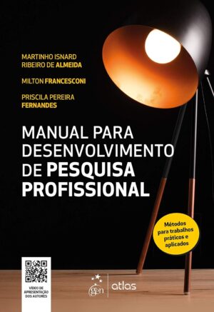 Capa do produto Manual do desenvolvimento de pesquisa profissional - Martinho Isnard Ribeiro de Almeida e Outros