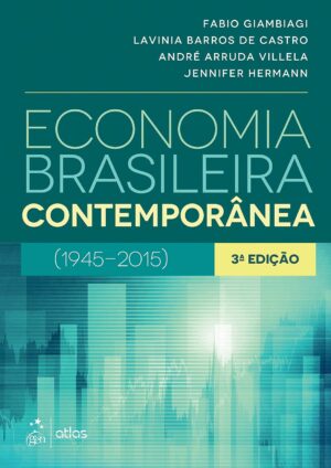 Capa do produto Economia brasileira contemporânea - Fabio Giambiagi André Villela Jennifer Hermann