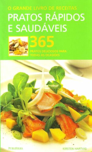 Capa do produto O Grande Livro De Receitas Pratos Rapidos E Saudaveis - Kirsten Hartvig