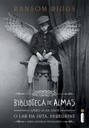 Capa do produto Biblioteca de Almas - Livro 3 Série o Lar da Srta Peregrine Para Crianças Peculiares - Ransom Riggs