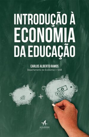Capa do produto Introdução à economia da educação - Carlos Alberto Ramos