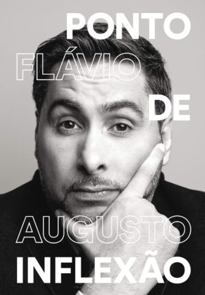 Capa do produto Ponto de inflexão - Flávio Augusto