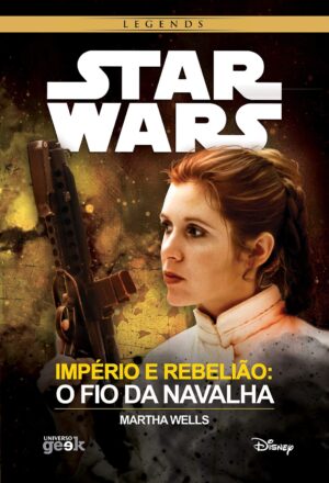 Capa do produto Star Wars Império e Rebelião O fio da navalha - Martha Wells