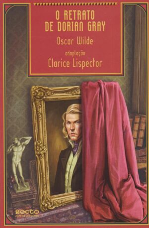 Capa do produto O retrato de Dorian Gray - Oscar Wilde - adaptado por Clarice Lispector