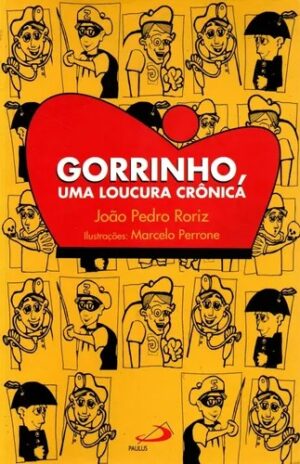 Capa do produto Gorrinho uma loucura crônica - João Pedro Roriz