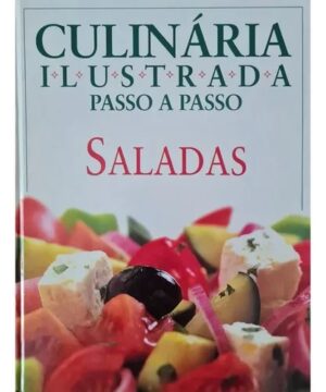 Capa do produto Culinaria Ilustrada Passo A Passo Saladas