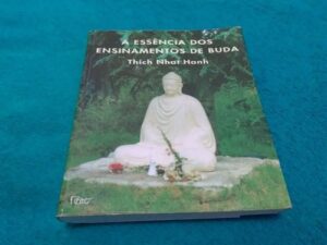 Capa do produto A essência dos ensinamentos do Buda - Thich Nhat Hanh