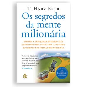 Capa do produto Os Segredos Da Mente Milionaria - T Harv Eker